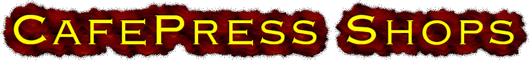 My Cafepress Shops T-Shirts & More